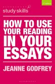 How to Use Your Reading in Your Essays (eBook, PDF)