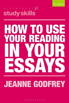 How to Use Your Reading in Your Essays (eBook, PDF) - Godfrey, Jeanne