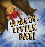 Romero, S: WAKE UP LITTLE BAT
