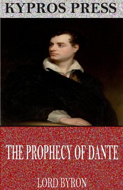 The Prophecy of Dante (eBook, ePUB) - Byron, Lord