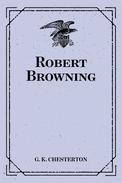 Robert Browning (eBook, ePUB) - K. Chesterton, G.