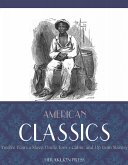 American Classics: Twelve Years a Slave, Uncle Toms Cabin and Up From Slavery (eBook, ePUB)