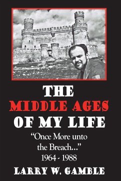 The Middle Ages of Life - Gamble, Larry W.