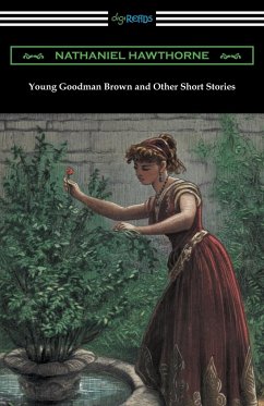 Young Goodman Brown and Other Short Stories - Hawthorne, Nathaniel