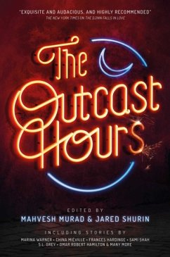 Outcast Hours - Murad, Mahvesh; Shurin, Jared