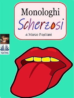 Monologhi Scherzosi (eBook, ePUB) - Fogliani, Marco