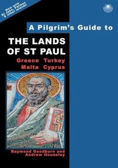 A Pilgrim's Guide to the Lands of St Paul - Goodburn, Raymond; Houseley, Andrew