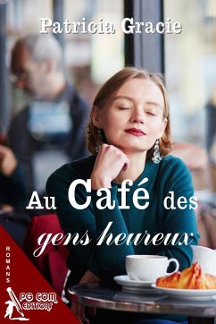 Au café des gens heureux - Gracie, Patricia