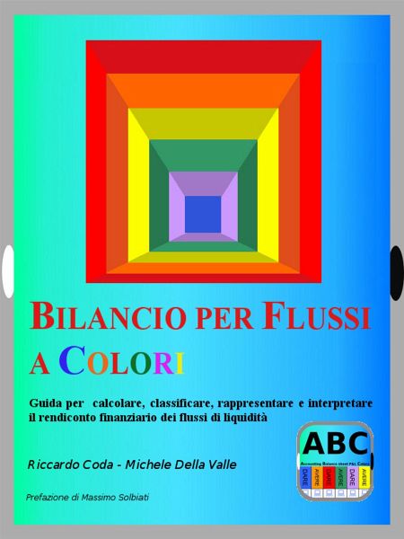 Bilancio per flussi a colori (eBook, ePUB) Bilancio per flussi a colori (eBook, ePUB)