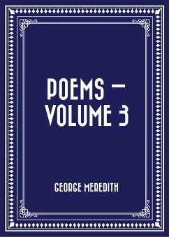 Poems — Volume 3 (eBook, ePUB) - Meredith, George