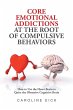 Core Emotional Addictions at the Root... - Bild 1