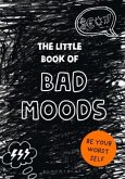 The Little Book of Bad Moods