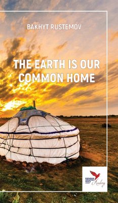 The Earth Is Our Common Home - Rustemov, Bakhyt