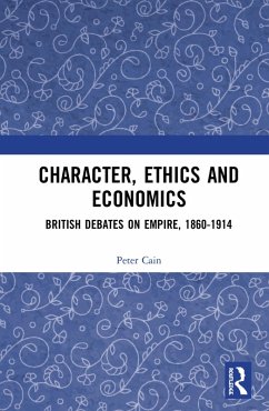 Character, Ethics and Economics (eBook, ePUB) - Cain, Peter