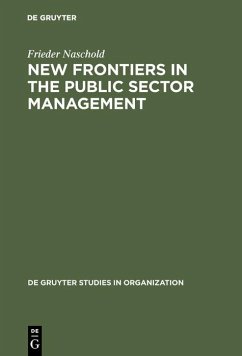 New Frontiers in the Public Sector Management (eBook, PDF) - Naschold, Frieder