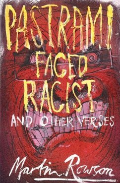 Pastrami Faced Racist and Other Verses - Rowson, Martin