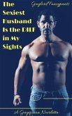 The Sexiest Husband Is the DILF in My Sights (eBook, ePUB)