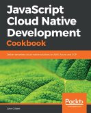 JavaScript Cloud Native Development Cookbook (eBook, ePUB)