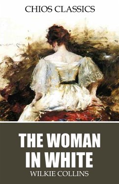 The Woman in White (eBook, ePUB) - Collins, Wilkie