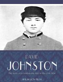 The Story of a Confederate Boy in the Civil War (eBook, ePUB)