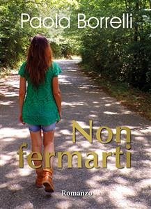 Non fermarti (eBook, PDF) - BORRELLI, PAOLA