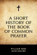 A Short History of the Book of Common... - Bild 1