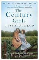 The Century Girls - Dunlop, Tessa