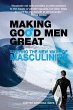 Making Good Men Great - Bild 1