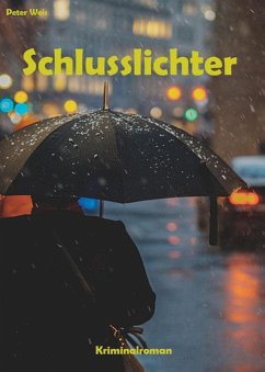 Schlusslichter (eBook, ePUB) - Weis, Peter