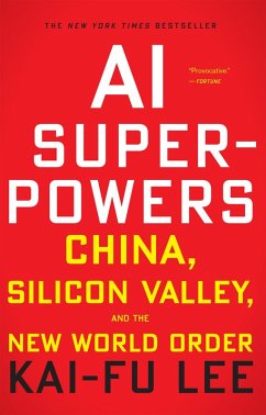 AI Superpowers (eBook, ePUB) - Lee, Kai-Fu