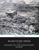 History of the Johnstown Flood (eBook, ePUB)