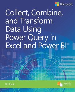 Collect, Combine, and Transform Data Using Power Query in Excel and Power BI (eBook, PDF) - Raviv, Gil