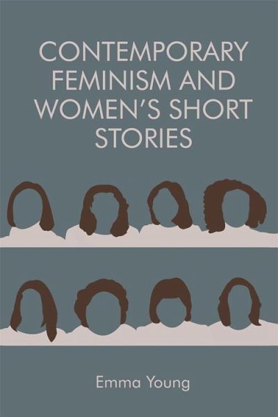 Contemporary Feminism and Women's Short Stories (eBook, ePUB)