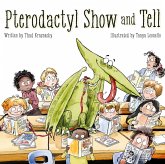 Pterodactyl Show and Tell (eBook, PDF)