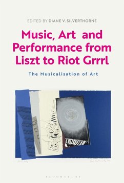 Music, Art and Performance from Liszt to Riot Grrrl (eBook, ePUB)