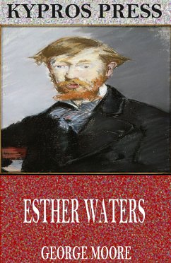 Esther Waters (eBook, ePUB) - Moore, George