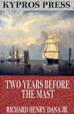Two Years Before the Mast (eBook, ePUB)