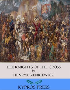 The Knights of the Cross (eBook, ePUB) - Sienkiewicz, Henryk