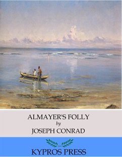 Almayer’s Folly (eBook, ePUB) - Conrad, Joseph