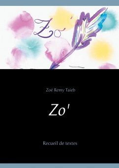 Zo' recueil de textes - Remy Taieb, Zoé