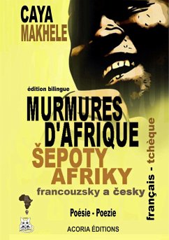 Murmures d'Afrique - Sepoty Afriky - Makhélé, Caya