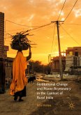 Institutional Change and Power Asymmetry in the Context of Rural India (eBook, PDF)