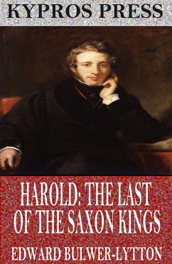 Harold: The Last of the Saxon Kings (eBook, ePUB) - Bulwer-Lytton, Edward