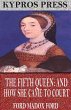The Fifth Queen: And How She Came to... - Bild 1