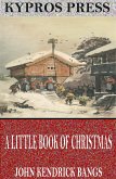 A Little Book of Christmas (eBook, ePUB)