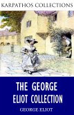 The George Eliot Collection (eBook, ePUB)