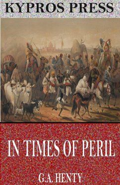 Cover In Times of Peril: A Tale of India (eBook, ePUB)