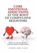 Core Emotional Addictions at the Root... - Bild 1
