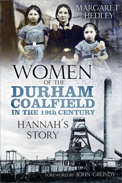 Women of the Durham Coalfield in the 19th Century - Hedley, Margaret