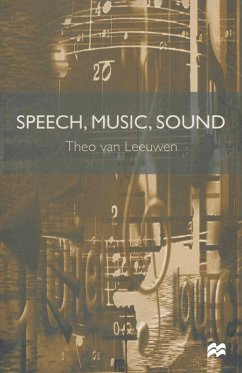 Speech, Music, Sound (eBook, PDF) - Leeuwen, Theo Van